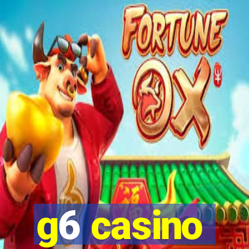 g6 casino